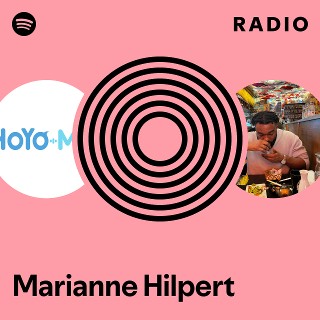 Marianne Hilpert Radio | Spotify Playlist