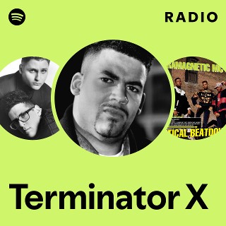 Terminator X | Spotify