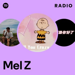 Mel Z | Spotify