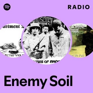 Enemy Soil | Spotify