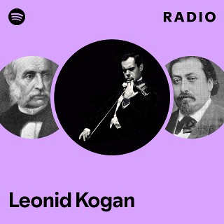 Leonid Kogan | Spotify