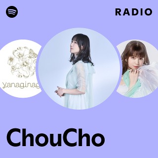 ChouCho | Spotify
