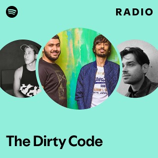 The Dirty Code Radio | Spotify Playlist