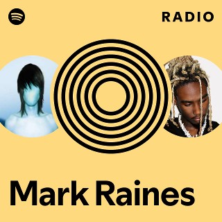 Mark Raines Radio | Spotify Playlist