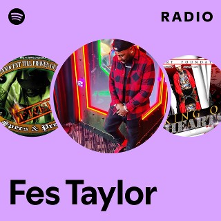 Fes Taylor | Spotify