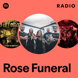 Rose Funeral | Spotify
