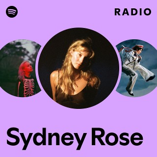 Sydney Rose | Spotify