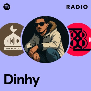 Dinhy Radio | Spotify Playlist