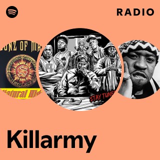 Killarmy | Spotify