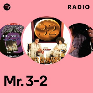 Mr. 3-2 | Spotify
