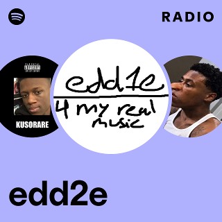 edd2e Radio | Spotify Playlist