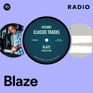 Blaze | Spotify