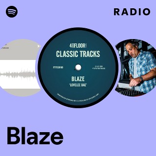 Blaze | Spotify