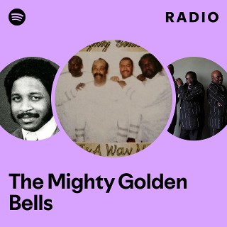 The Mighty Golden Bells Radio | Spotify Playlist