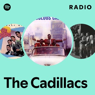 The Cadillacs | Spotify