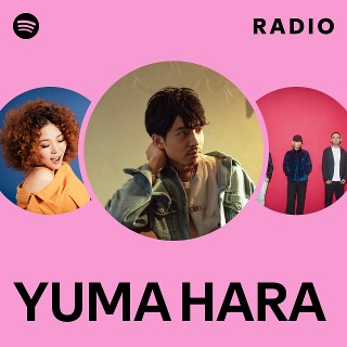 YUMA HARA | Spotify
