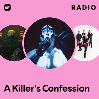 A Killer's Confession Radio