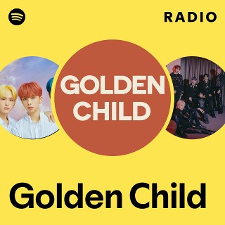 Golden Child | Spotify