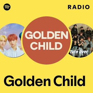 Golden Child | Spotify
