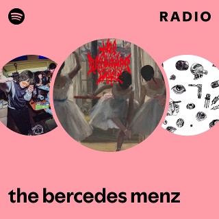 the bercedes menz | Spotify
