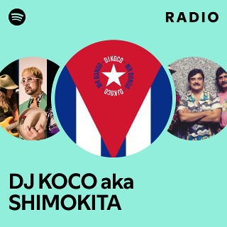 DJ KOCO aka SHIMOKITA | Spotify