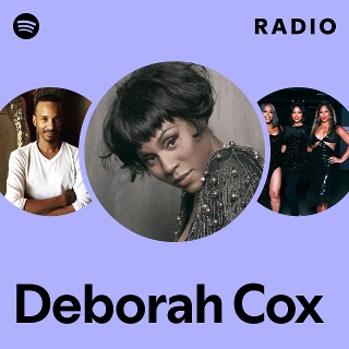 Deborah Cox | Spotify
