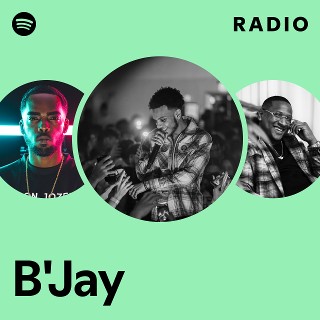 B'Jay Radio | Spotify Playlist