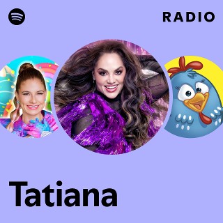 Tatiana | Spotify