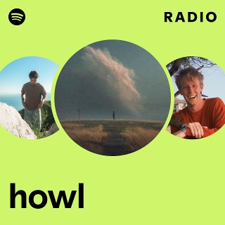 howl Radio | Spotify Playlist