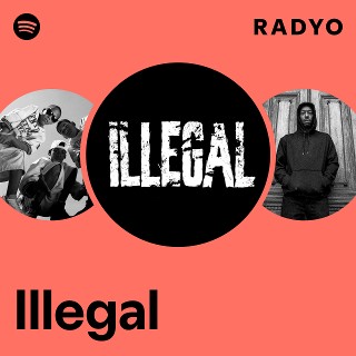 Illegal | Spotify