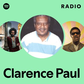 Clarence Paul | Spotify