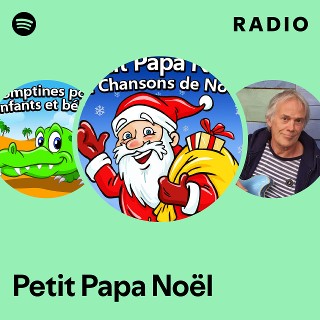 Petit Papa Noël | Spotify