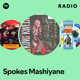 Spokes Mashiyane | Spotify