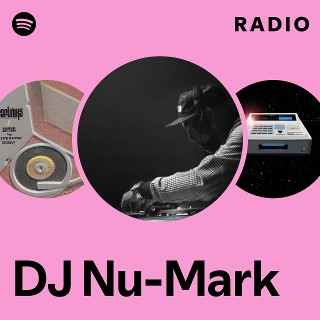 DJ Nu-Mark | Spotify