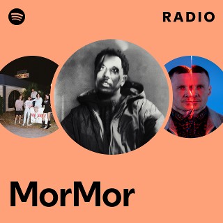 MorMor Radio | Spotify Playlist