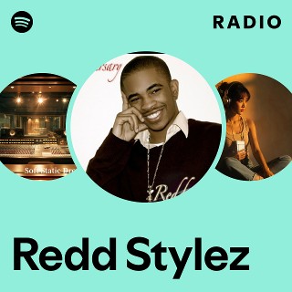 Redd Stylez Radio | Spotify Playlist