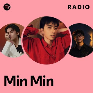 Min Min Radio | Spotify Playlist