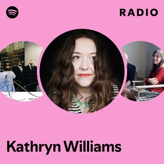 Kathryn Williams | Spotify