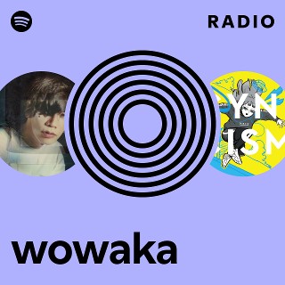wowaka | Spotify
