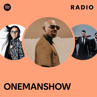 ONEMANSHOW | Spotify