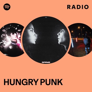 HUNGRY PUNK Radio | Spotify Playlist