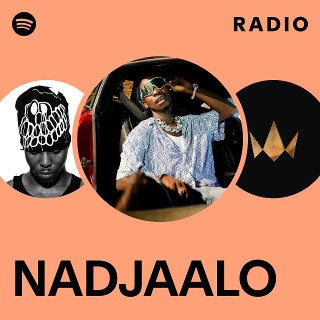 NADJAALO Radio | Spotify Playlist