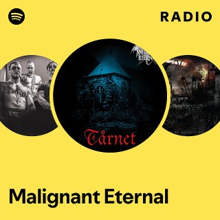 Malignant Eternal | Spotify