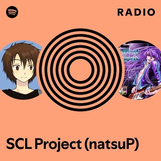 SCL Project (natsuP) | Spotify