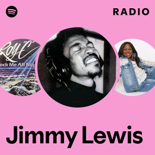 Jimmy Lewis | Spotify