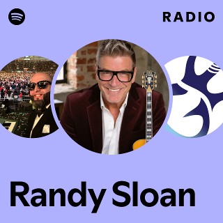 Randy Sloan Radio - playlist by Spotify | Spotify
