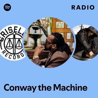Conway the Machine | Spotify