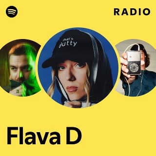 Flava D | Spotify