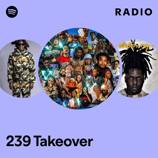239 Takeover | Spotify
