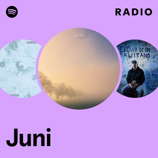Juni Radio | Spotify Playlist
